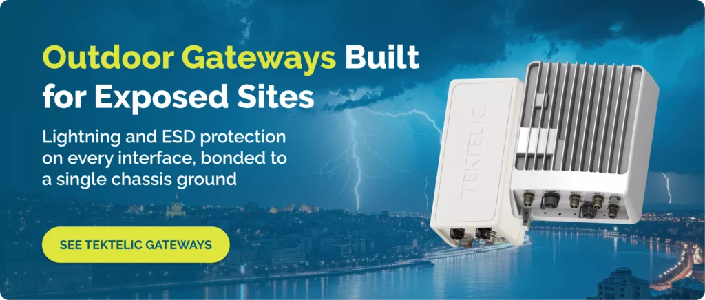 TEKTELIC outdoor gateways built for exposed sites