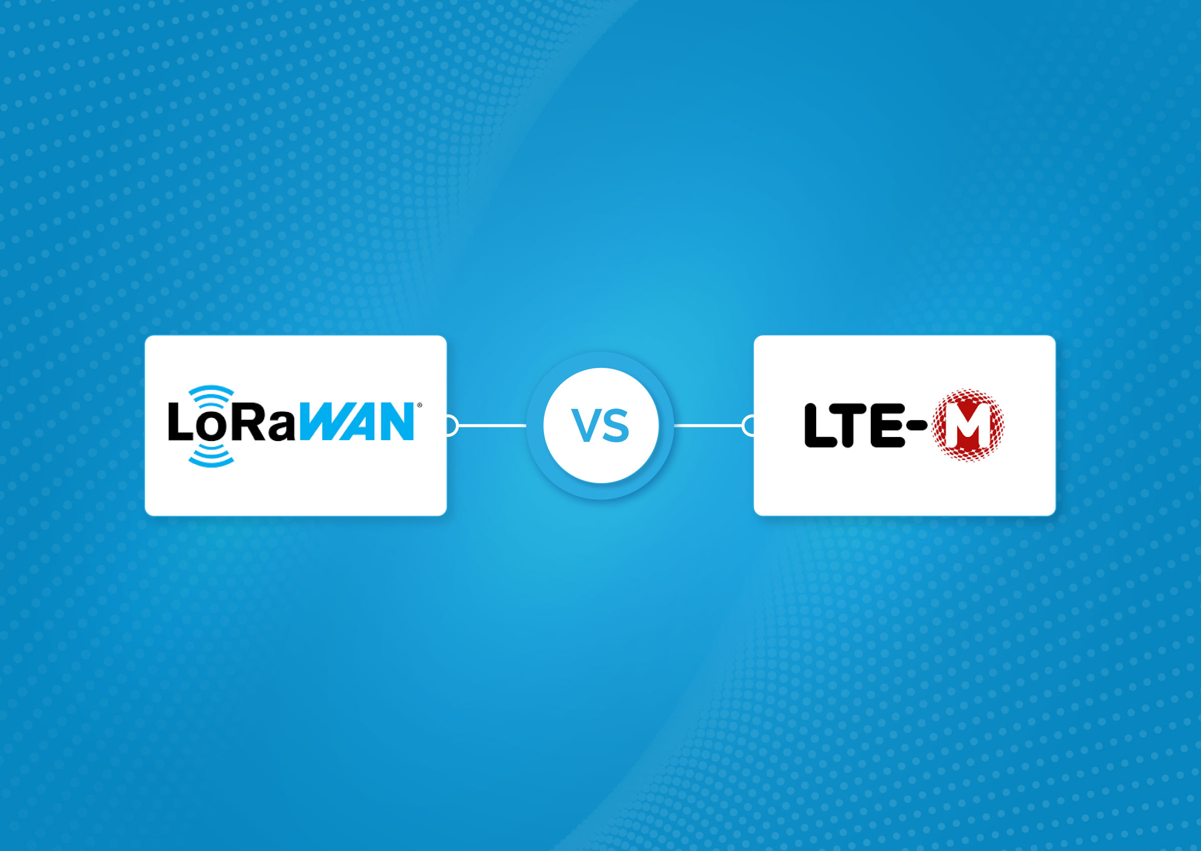 LTE-M vs Private LoRaWAN® Connectivity Cost – Which Is Lower?