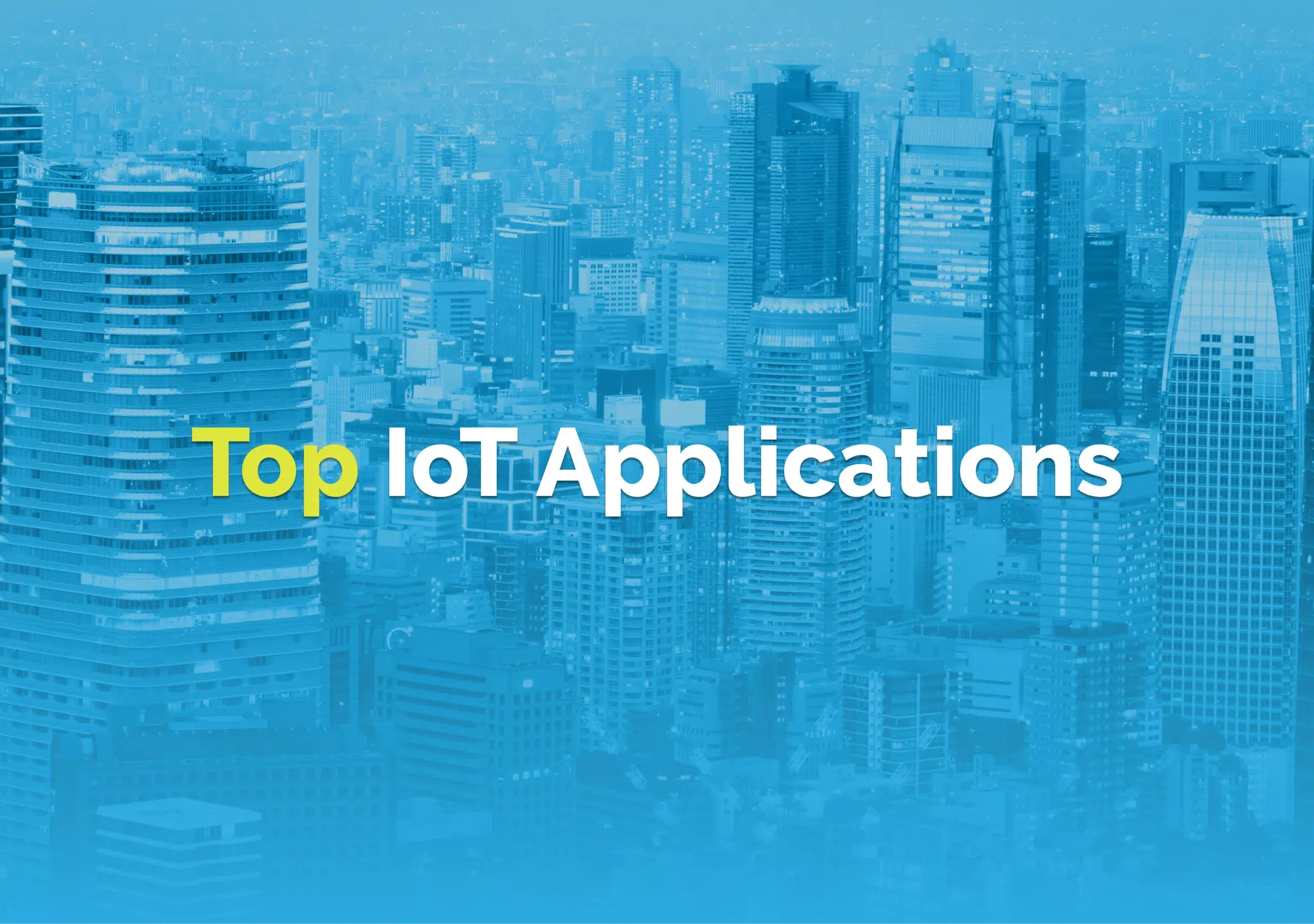 9 Best Real World IoT Applications Examples