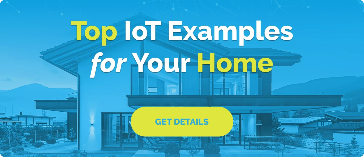 TOP IoT Solutions For Your Home